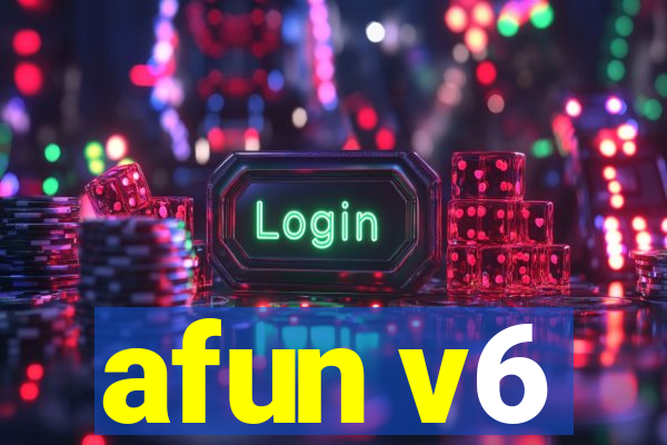 afun v6